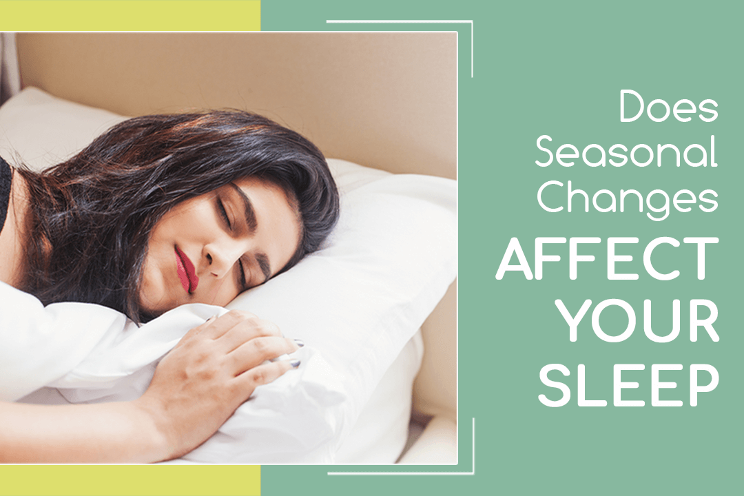 Does-Seasonal-Changes-Affect-Your-Sleep