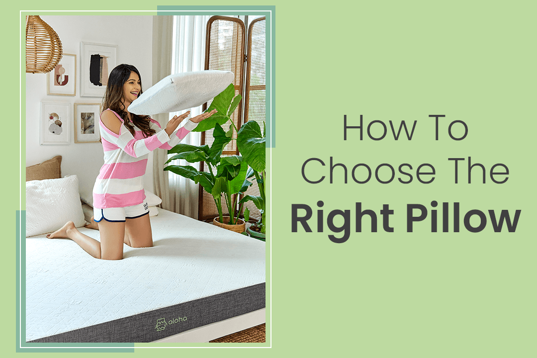 How To Choose The Right Pillow?