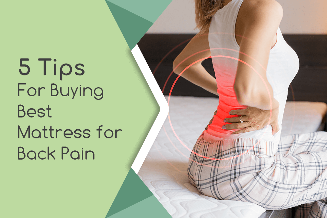 5 Tips For Buying Best Mattress for Back Pain