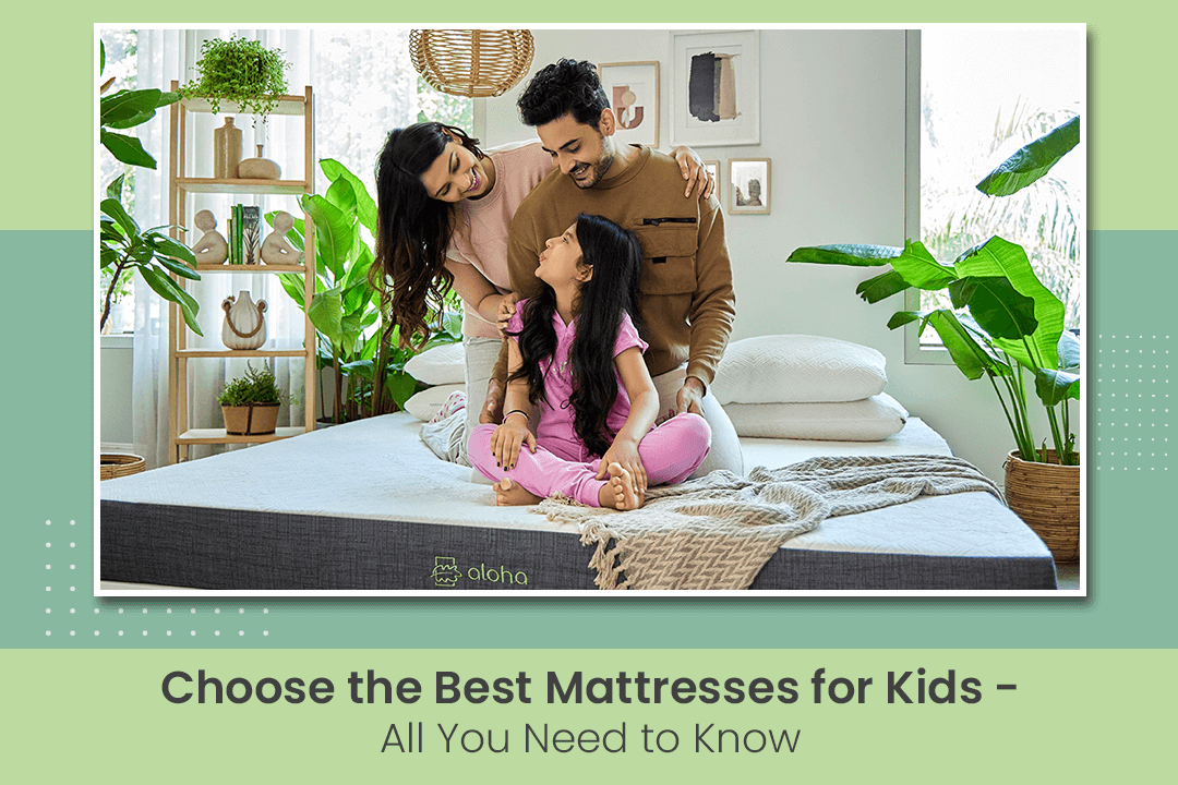 Choose the Best Mattresses for Kids – All You Need to Know