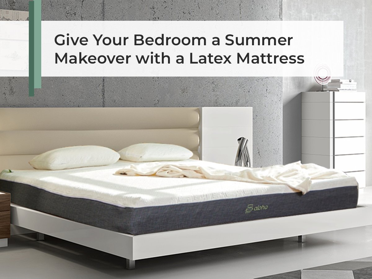 Give Your Bedroom a Summer Makeover with a Latex Mattress