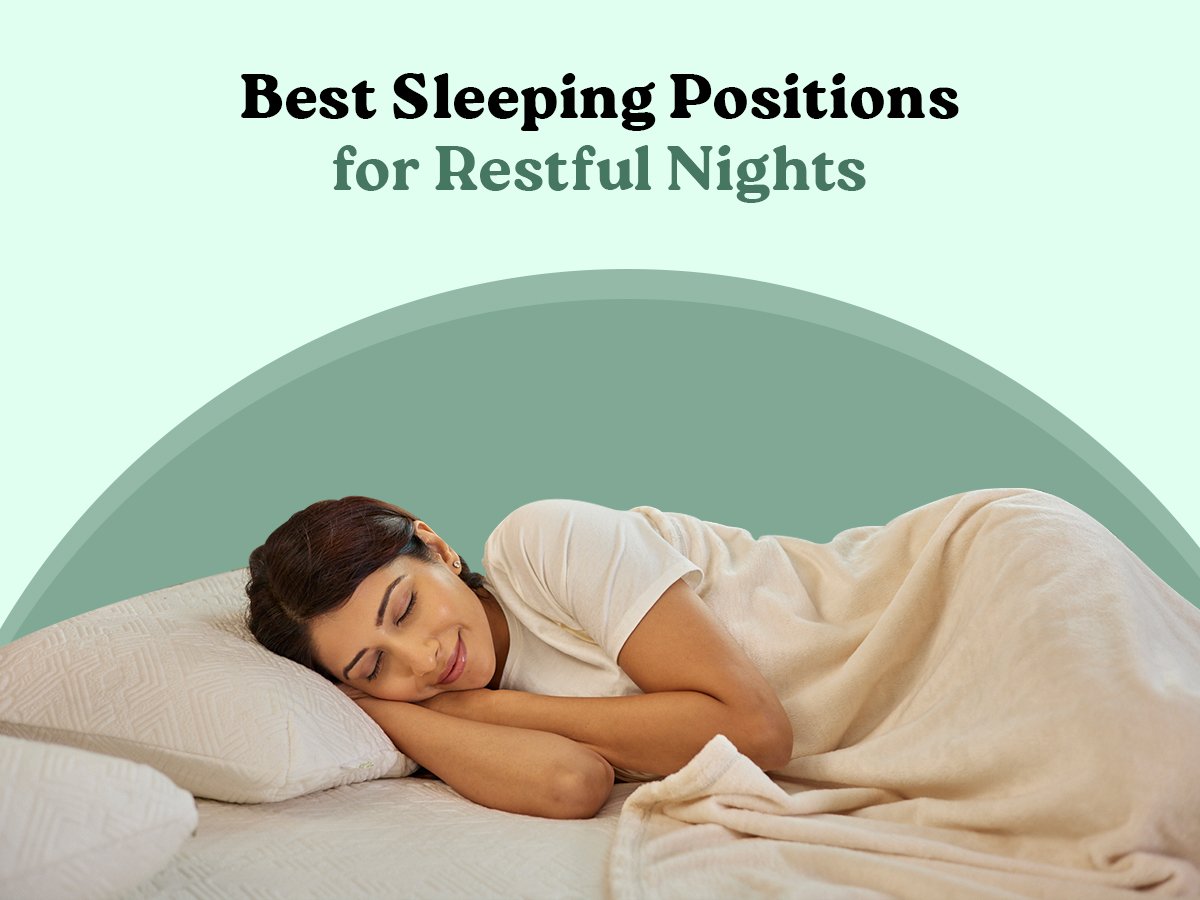 Best Sleeping Positions For Restful Nights 